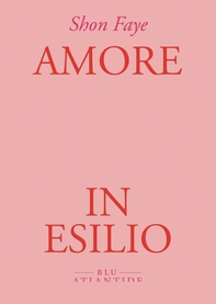 Amore in esilio - Librerie.coop Amore in esilio - Librerie.coop