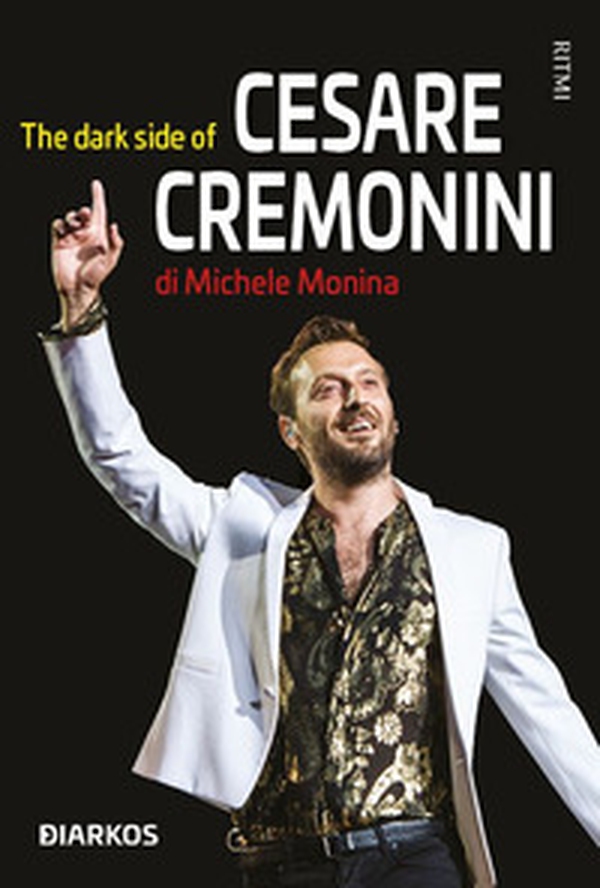The dark side of Cesare Cremonini - Librerie.coop The dark side of Cesare Cremonini - Librerie.coop