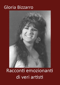 Racconti emozionanti di veri artisti - Librerie.coop