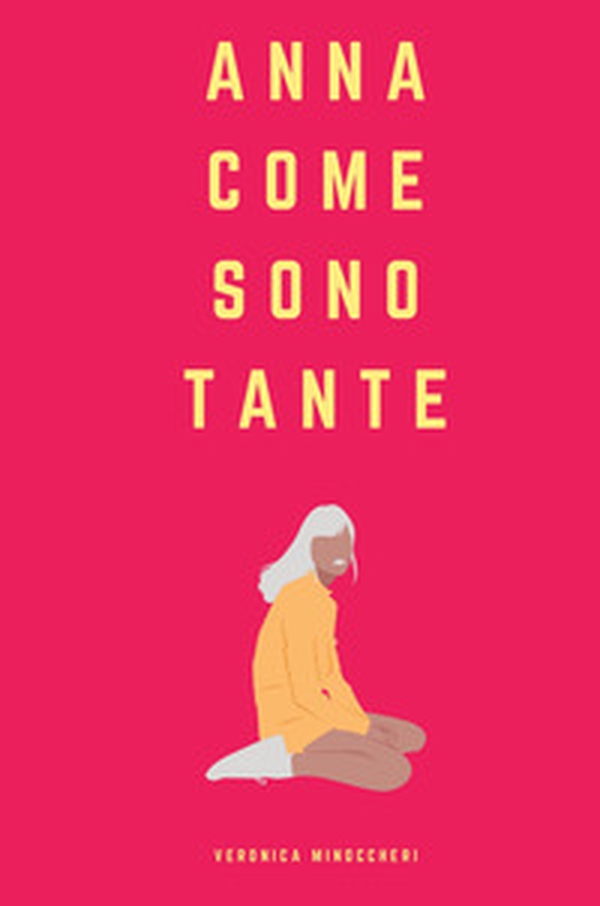 Anna come sono tante - Librerie.coop Anna come sono tante - Librerie.coop