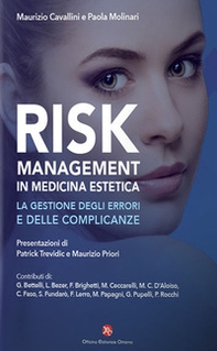 Risk management in medicina estetica. La gestione degli errori e delle complicanze - Librerie.coop Risk management in medicina estetica. La gestione degli errori e delle complicanze - Librerie.coop