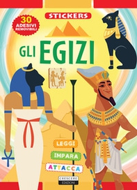 Gli Egizi. Con 30 adesivi removibili - Librerie.coop