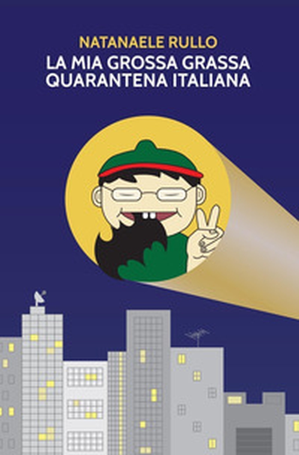 La mia grossa grassa quarantena italiana - Librerie.coop La mia grossa grassa quarantena italiana - Librerie.coop