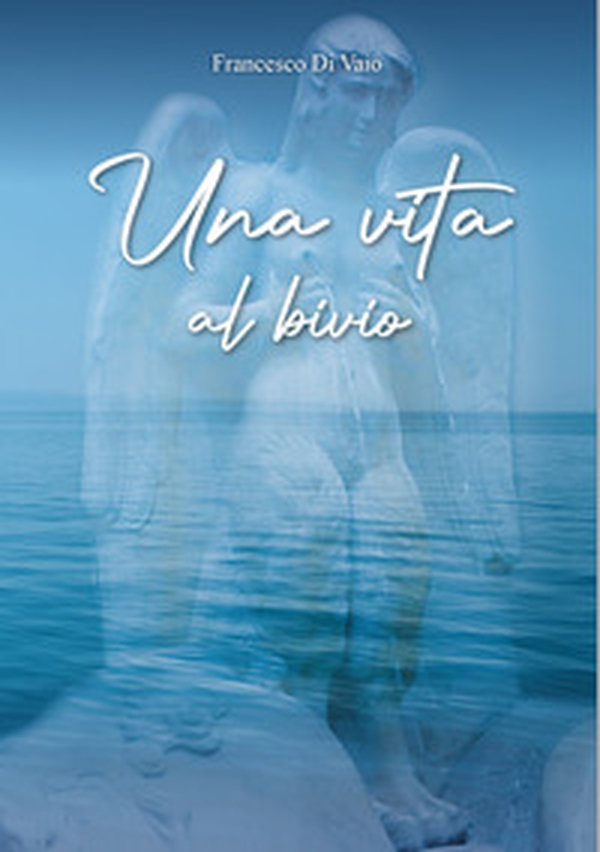 Una vita al bivio - Librerie.coop Una vita al bivio - Librerie.coop