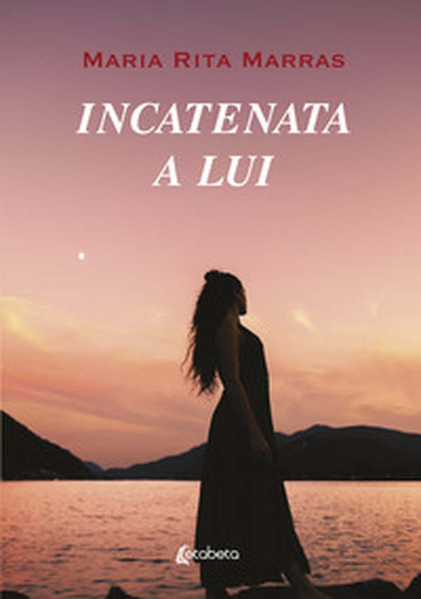 Incatenata a lui - Librerie.coop Incatenata a lui - Librerie.coop