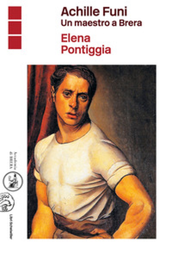 Achille Funi. Un maestro a Brera - Librerie.coop Achille Funi. Un maestro a Brera - Librerie.coop