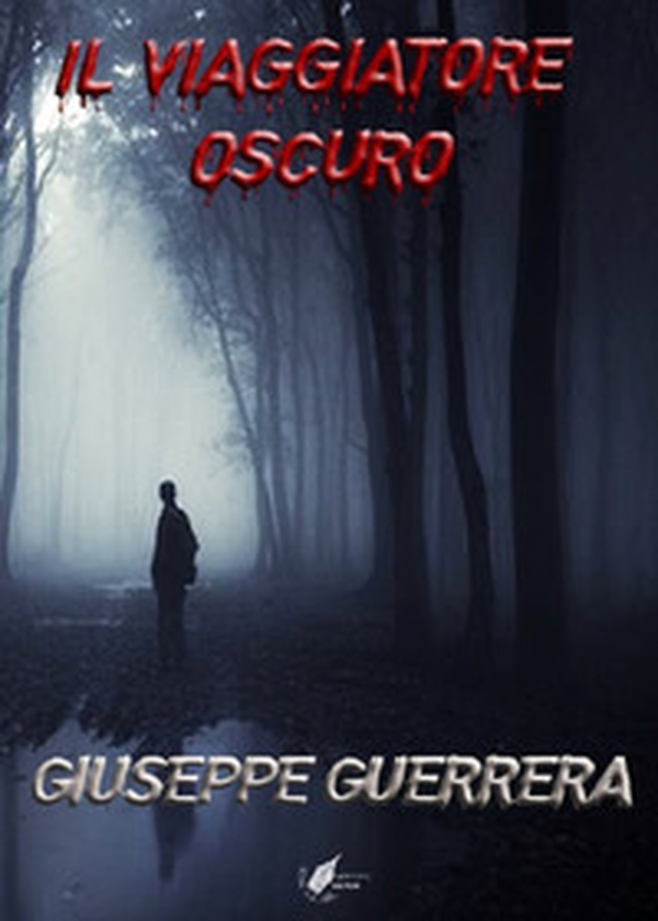 Il viaggiatore oscuro - Librerie.coop Il viaggiatore oscuro - Librerie.coop