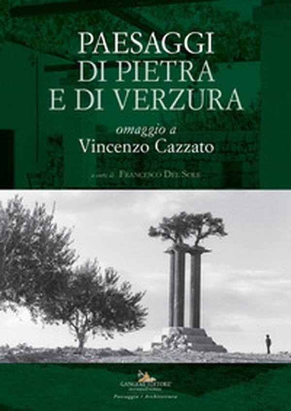 Paesaggi di pietra e di verzura. Omaggio a Vincenzo Cazzato - Librerie.coop Paesaggi di pietra e di verzura. Omaggio a Vincenzo Cazzato - Librerie.coop