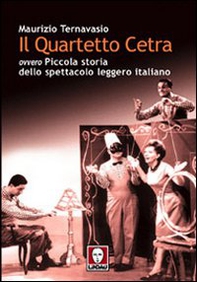 Il Quartetto Cetra ovvero piccola storia dello spettacolo leggero italiano - Librerie.coop