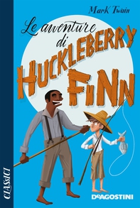Le avventure di Huckleberry Finn - Librerie.coop