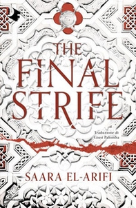 The final strife. Ediz. italiana - Librerie.coop