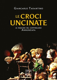 Le croci uncinate. Le indagini del commissario Annunziata - Librerie.coop Le croci uncinate. Le indagini del commissario Annunziata - Librerie.coop