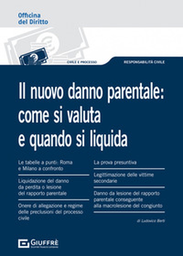 Il nuovo danno parentale: come si valuta e quando si liquida - Librerie.coop Il nuovo danno parentale: come si valuta e quando si liquida - Librerie.coop