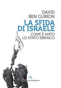 La sfida di Israele. Come è nato lo Stato ebraico - Librerie.coop La sfida di Israele. Come è nato lo Stato ebraico - Librerie.coop