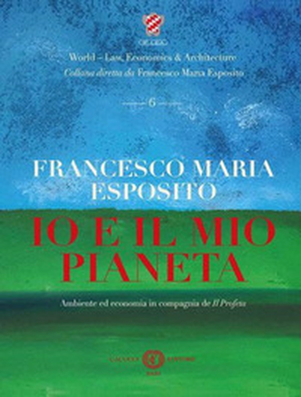 Io e il mio pianeta. Ambiente ed economia in compagnia de Il Profeta - Librerie.coop Io e il mio pianeta. Ambiente ed economia in compagnia de Il Profeta - Librerie.coop