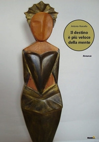 Il destino è più veloce della mente - Librerie.coop