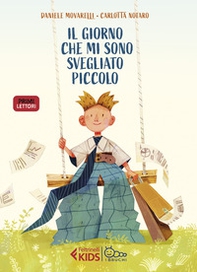 Il giorno che mi sono svegliato piccolo - Librerie.coop