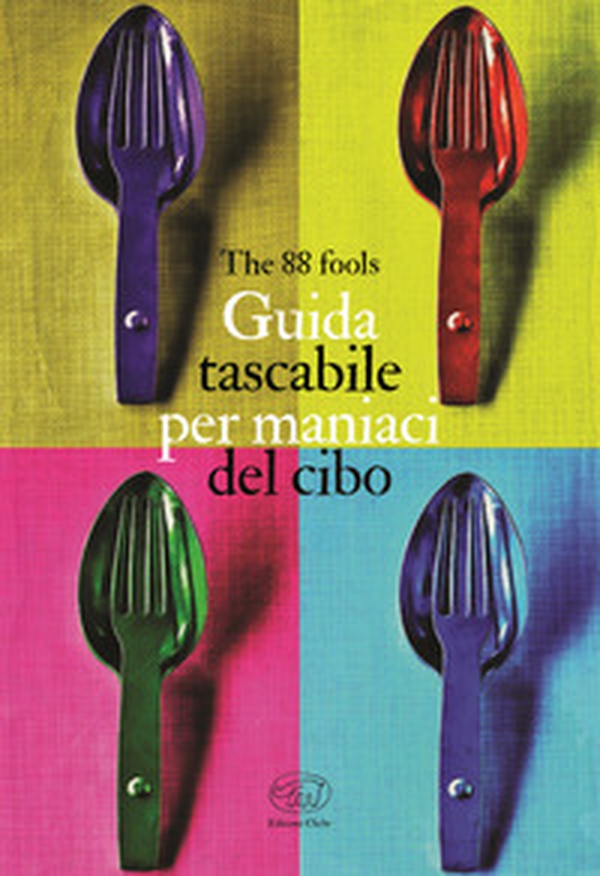 Guida tascabile per maniaci del cibo - Librerie.coop Guida tascabile per maniaci del cibo - Librerie.coop