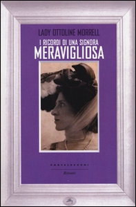 I ricordi di una signora meravigliosa - Librerie.coop I ricordi di una signora meravigliosa - Librerie.coop