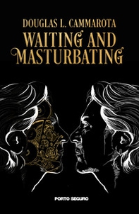 Waiting and masturbating - Librerie.coop