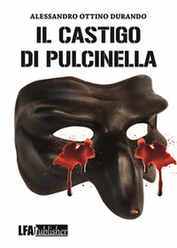 Il castigo di Pulcinella - Librerie.coop Il castigo di Pulcinella - Librerie.coop