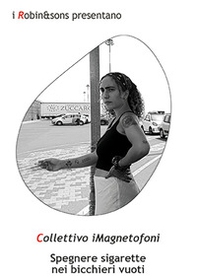 Spegnere sigarette nei bicchieri vuoti - Librerie.coop