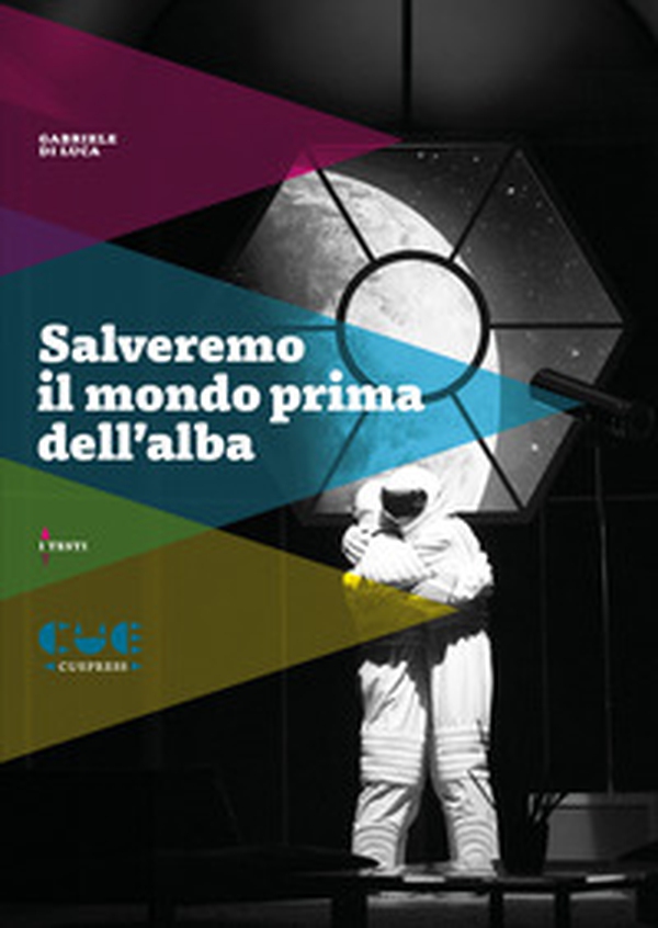 Salveremo il mondo prima dell'alba - Librerie.coop Salveremo il mondo prima dell'alba - Librerie.coop