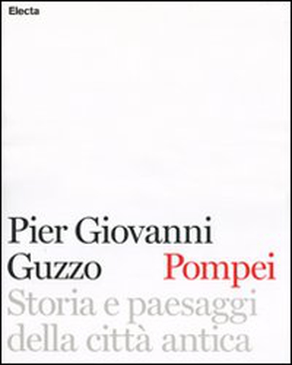 Pompei. Storia e paesaggi della città antica - Librerie.coop Pompei. Storia e paesaggi della città antica - Librerie.coop