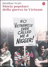 Storia popolare della guerra in Vietnam - Librerie.coop