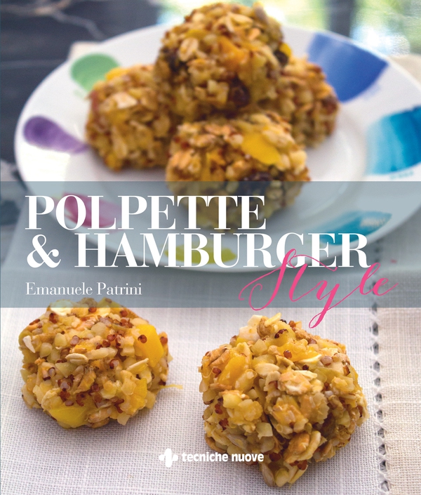 Polpette & Hamburger Style - Librerie.coop Polpette & Hamburger Style - Librerie.coop