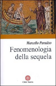 Fenomenologia della sequela - Librerie.coop Fenomenologia della sequela - Librerie.coop