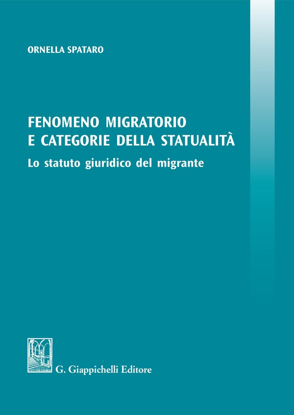 Fenomeno migratorio e categorie della statualità - Librerie.coop Fenomeno migratorio e categorie della statualità - Librerie.coop