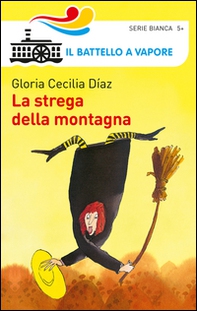 La strega della montagna - Librerie.coop La strega della montagna - Librerie.coop