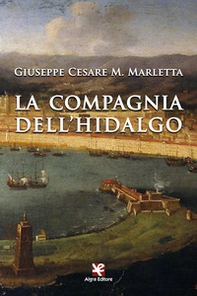 La compagnia dell'hidalgo - Librerie.coop