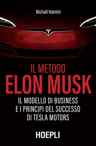 Il metodo Elon Musk - Librerie.coop Il metodo Elon Musk - Librerie.coop