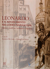 Leonardo e il Rinascimento nei Codici Napoletani - Librerie.coop Leonardo e il Rinascimento nei Codici Napoletani - Librerie.coop