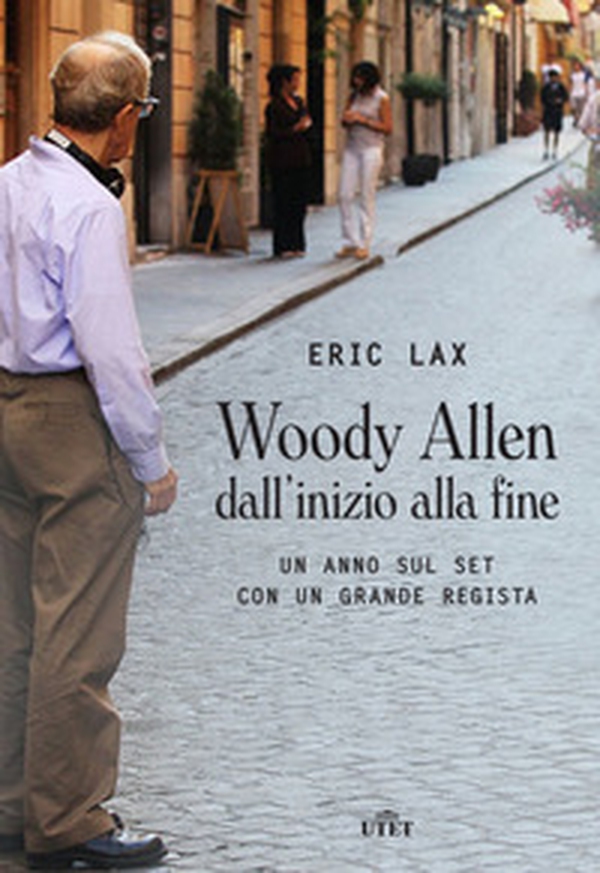 Woody Allen dall'inizio alla fine. Un anno sul set con un grande regista - Librerie.coop Woody Allen dall'inizio alla fine. Un anno sul set con un grande regista - Librerie.coop
