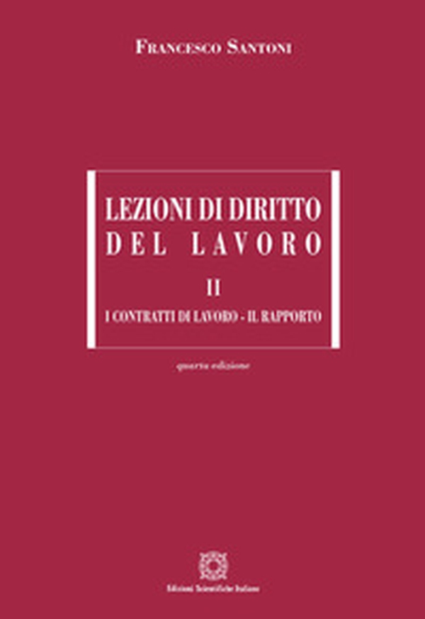Lezioni di diritto del lavoro - Vol. 2 - Librerie.coop Lezioni di diritto del lavoro - Vol. 2 - Librerie.coop