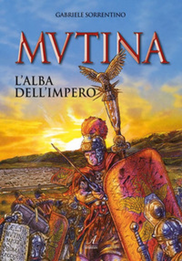Mutina. L'alba dell'Impero - Librerie.coop Mutina. L'alba dell'Impero - Librerie.coop