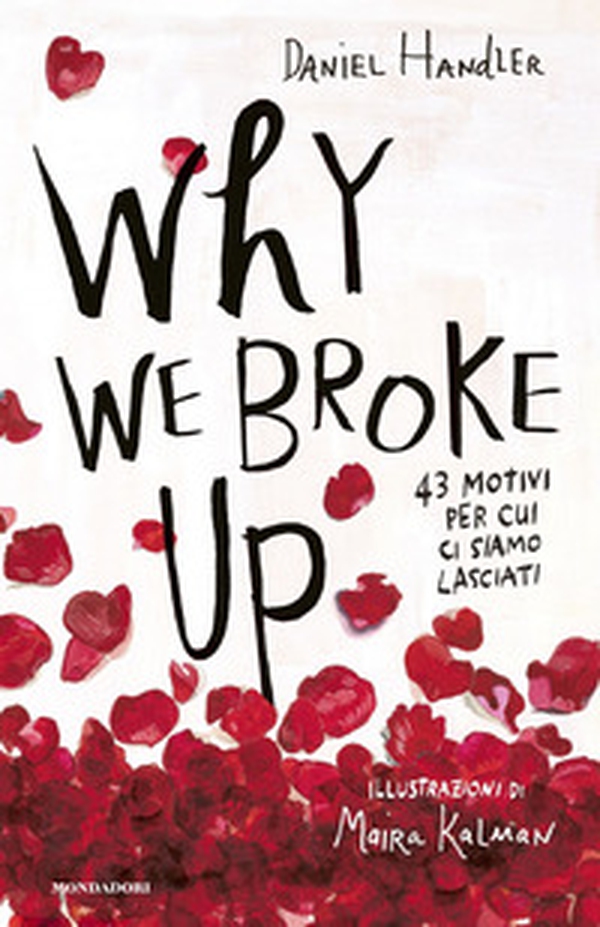 Why we broke up. 43 motivi per cui ci siamo lasciati - Librerie.coop