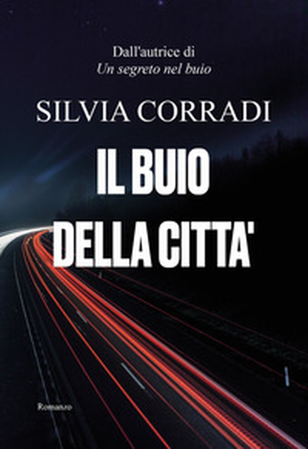 Il buio della città - Librerie.coop Il buio della città - Librerie.coop