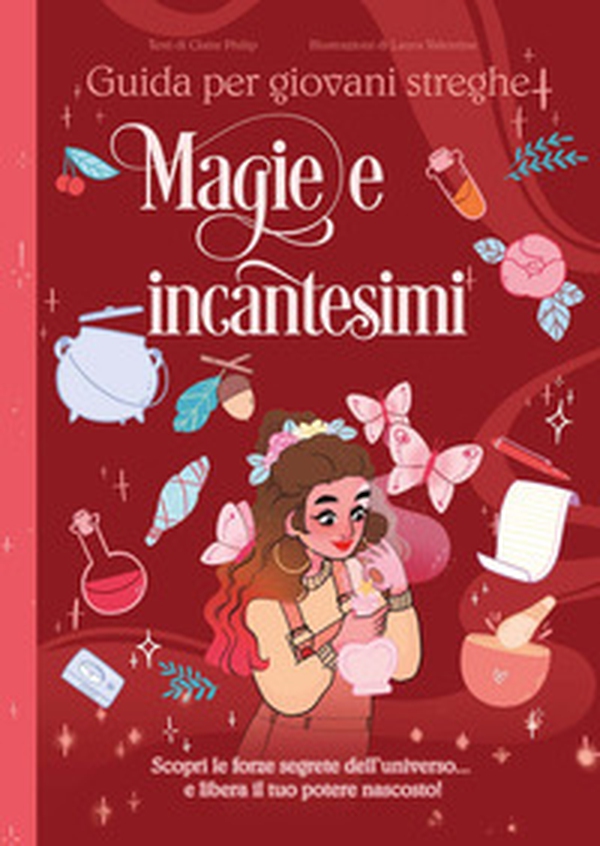 Magie e incantesimi. Guida per giovani streghe - Librerie.coop Magie e incantesimi. Guida per giovani streghe - Librerie.coop