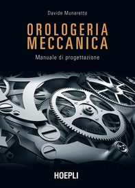 Orologeria meccanica - Librerie.coop Orologeria meccanica - Librerie.coop