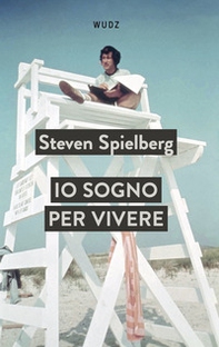 Io sogno per vivere - Librerie.coop