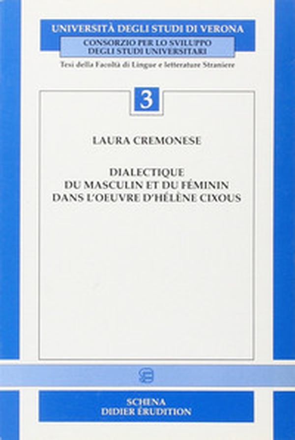 Dialectique du masculin et du féminin dans l'oeuvre d'Hélène Cixous - Librerie.coop Dialectique du masculin et du féminin dans l'oeuvre d'Hélène Cixous - Librerie.coop