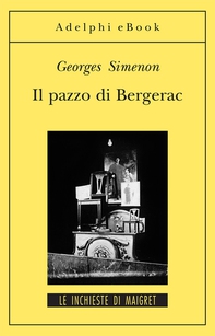 Il pazzo di Bergerac - Librerie.coop