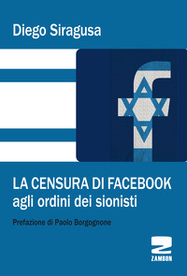 La censura di Facebook agli ordini dei sionisti - Librerie.coop La censura di Facebook agli ordini dei sionisti - Librerie.coop
