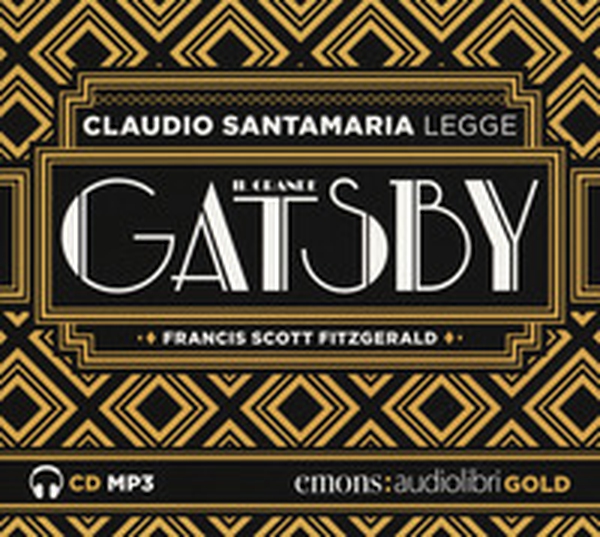 Il grande Gatsby letto da Claudio Santamaria. Audiolibro. CD Audio formato MP3 - Librerie.coop Il grande Gatsby letto da Claudio Santamaria. Audiolibro. CD Audio formato MP3 - Librerie.coop
