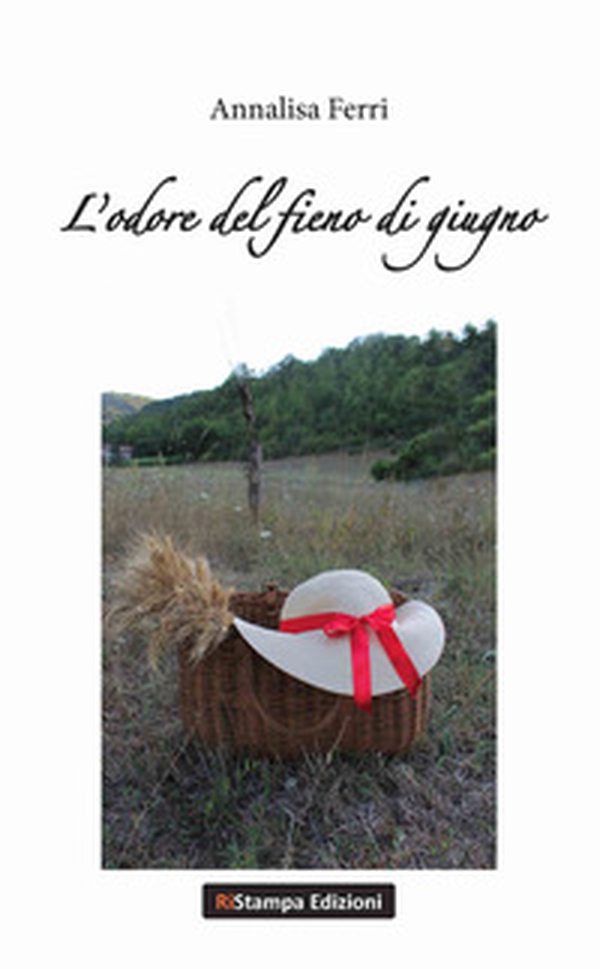 L'odore del fieno di giugno - Librerie.coop L'odore del fieno di giugno - Librerie.coop