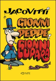 Jacovitti. Gionni Peppe e Gionni Lupara - Librerie.coop